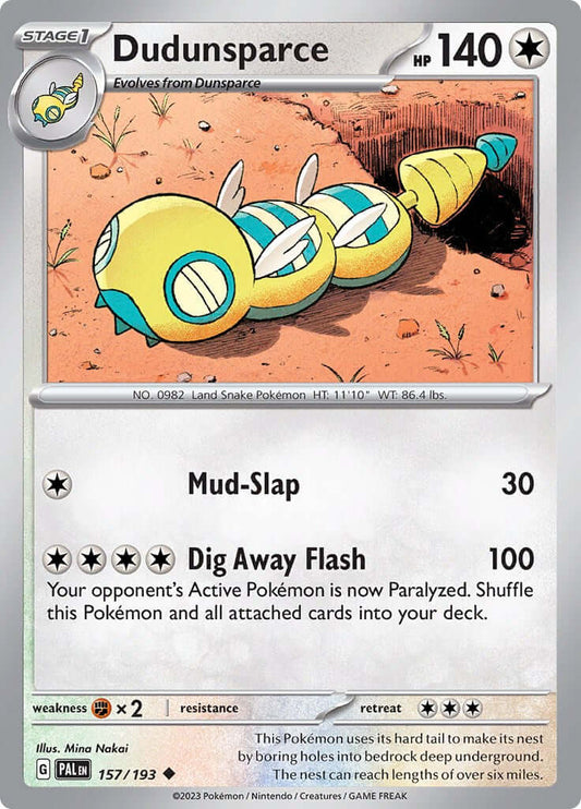 Dudunsparce [PAL - 157/193] Condition: Near Mint Collectible Trading Cards SV02: Paldea Evolved Also available: Language: English Printing: Reverse Holofoil