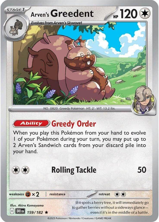 Arven's Greedent - 159/182 [DRI - 159/182] Condition: Near Mint Collectible Trading Cards SV10: Destined Rivals Also available: Language: English Printing: Holofoil