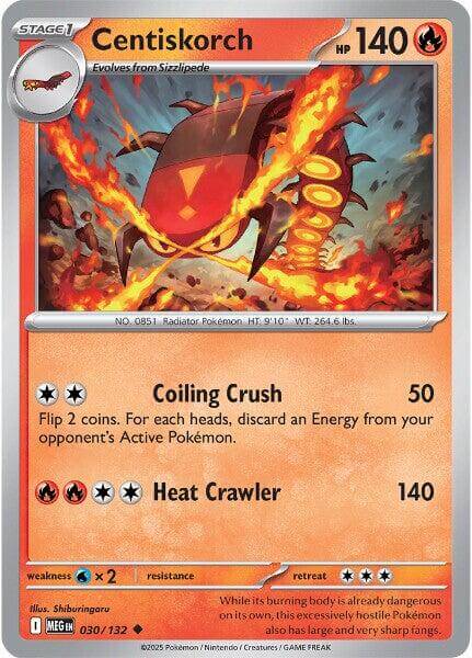 Centiskorch [MEG - 030/132] Condition: Near Mint Collectible Trading Cards ME01: Mega Evolution Also available: Language: English Printing: Reverse Holofoil