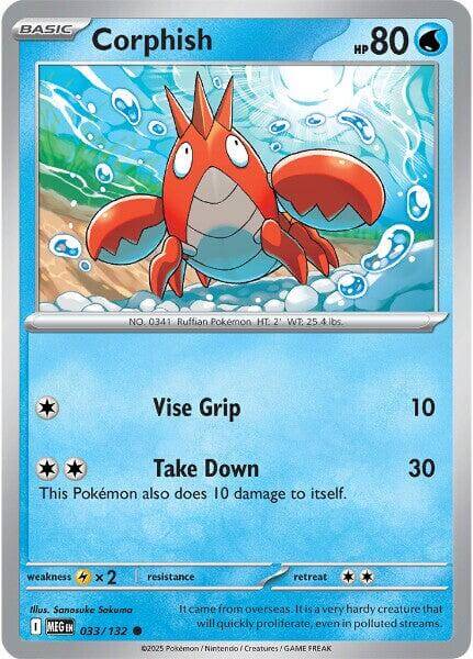 Corphish [MEG - 033/132] Condition: Near Mint Collectible Trading Cards ME01: Mega Evolution Also available: Language: English Printing: Reverse Holofoil