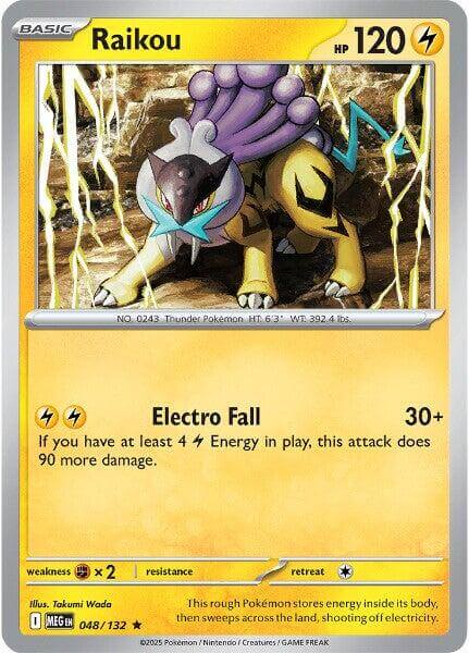 Raikou [MEG - 048/132] Condition: Near Mint Collectible Trading Cards ME01: Mega Evolution Also available: Language: English Printing: Reverse Holofoil