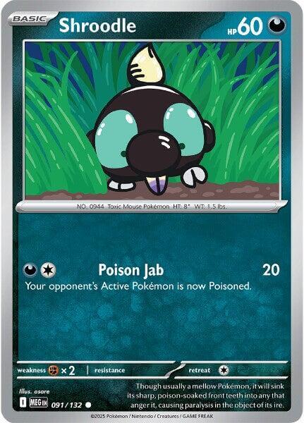 Shroodle - 091/132 [MEG - 091/132] Condition: Near Mint Collectible Trading Cards ME01: Mega Evolution Also available: Language: English Printing: Reverse Holofoil
