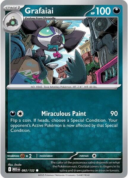 Grafaiai [MEG - 092/132] Condition: Near Mint Collectible Trading Cards ME01: Mega Evolution Also available: Language: English Printing: Reverse Holofoil