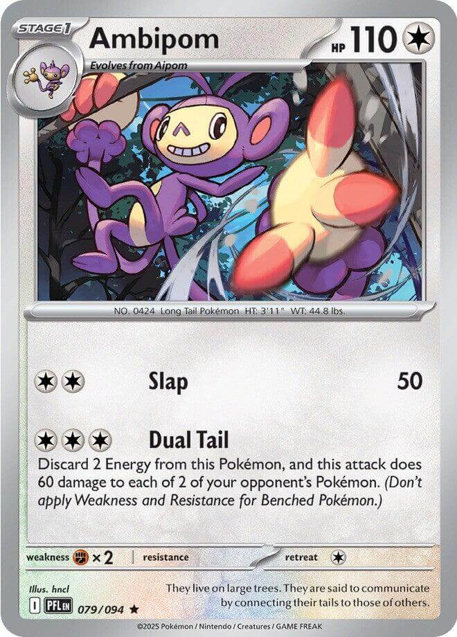 Ambipom - 079/094 [PFL - 079/094] Condition: Near Mint Collectible Trading Cards ME02: Phantasmal Flames Also available: Language: English Printing: Reverse Holofoil