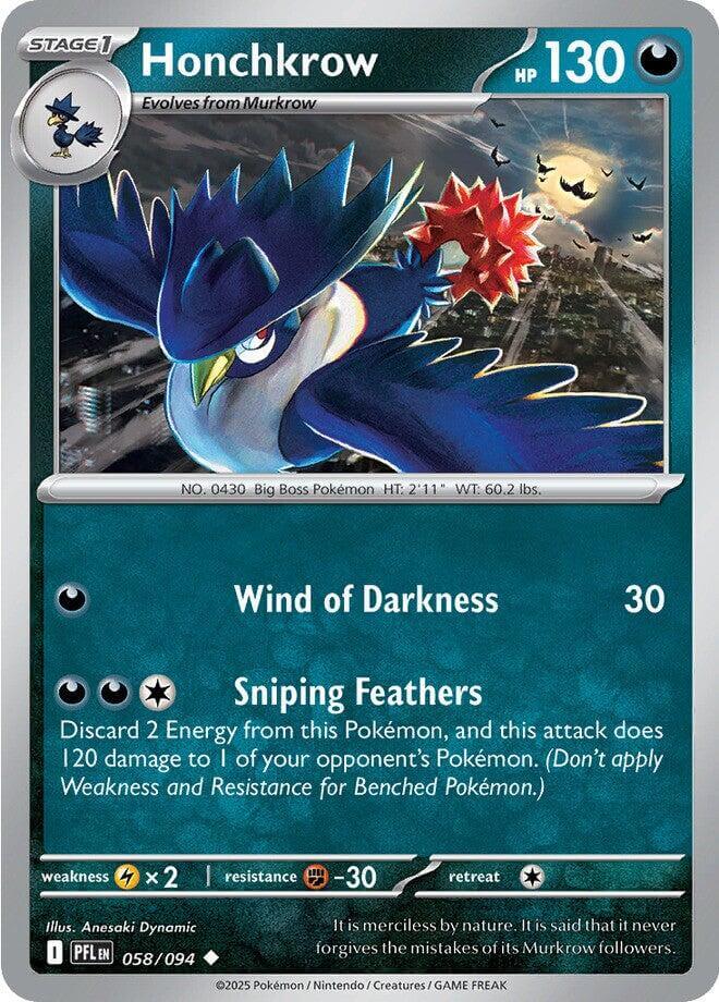 Honchkrow [PFL - 058/094] Condition: Near Mint Collectible Trading Cards ME02: Phantasmal Flames Also available: Language: English Printing: Reverse Holofoil